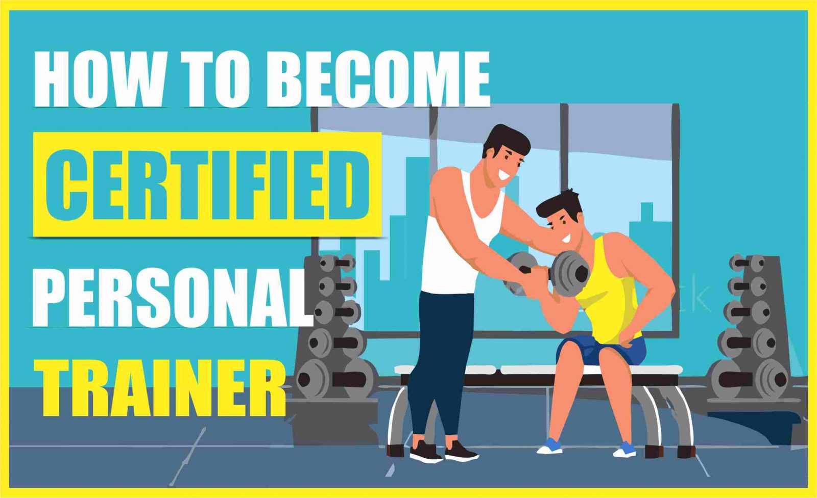 How to become certified personal trainer?